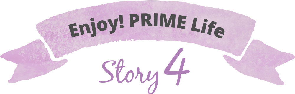 Enjoy Prime Life Story3